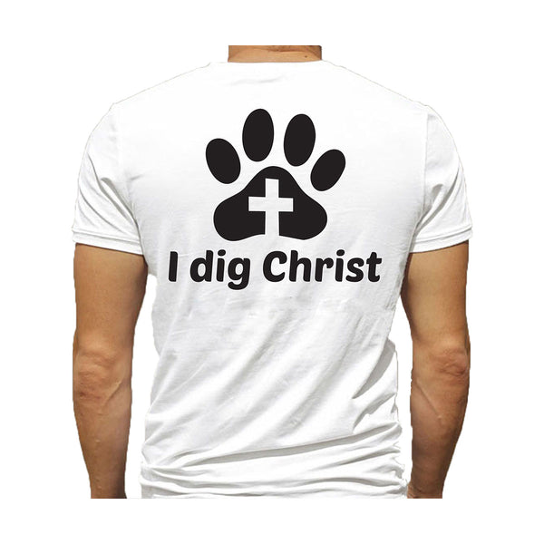 T-Shirt - I Dig Christ - Black or White